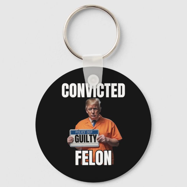 Felon Donald Trump 2024  Key Ring (Front)