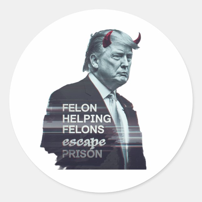Felon Helping Felons Escape Prison Evil Trump Classic Round Sticker (Front)