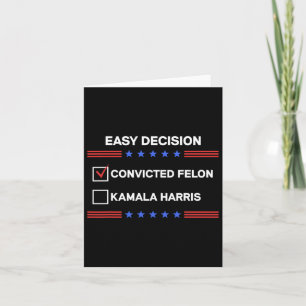 Felon Vs Kamala Harris Political Vote President Card