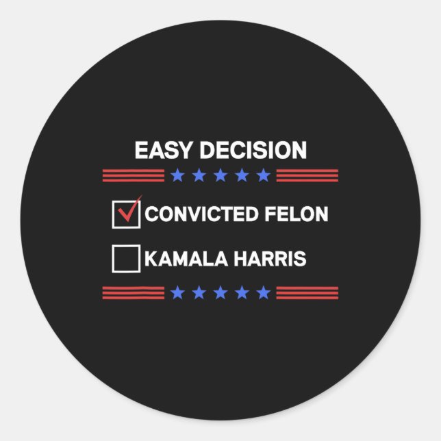 Felon Vs Kamala Harris Political Vote President  Classic Round Sticker (Front)