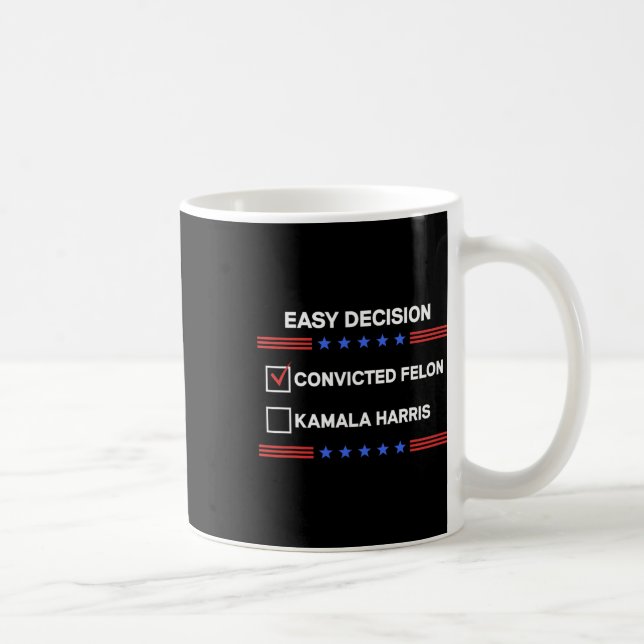 Felon Vs Kamala Harris Political Vote President  Coffee Mug (Right)
