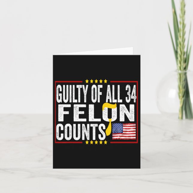 &#;  Felony Counts Anti-trump Political Statement  Card (Front)