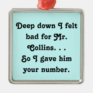Felt Bad for Mr. Collins Design Metal Tree Decoration