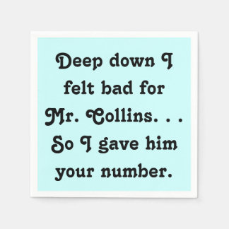 Felt Bad for Mr. Collins Funny Jane Austen Napkin