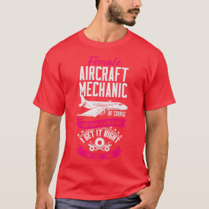 Female Aircraft Mechanic Gift T-Shirt