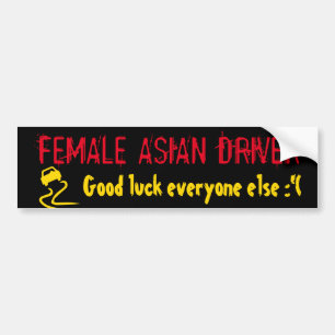 FEMALE ASIAN DRIVER BUMPER STICKER
