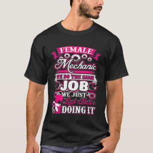 Female Auto Mechanic Work Diesel Truck Stop Woman T-Shirt
