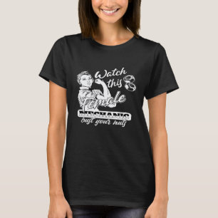 Female Car Mechanic Idea For Tuners And Auto Mecha T-Shirt