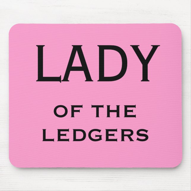 Female CFO FD Funny Nickname - Lady of the Ledgers Mouse Mat (Front)