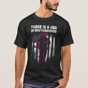 Female Firefighter Women Her in Brotherhood T-Shirt