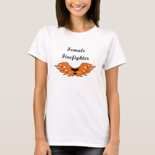 Female Firefighters Are Hot T-Shirt