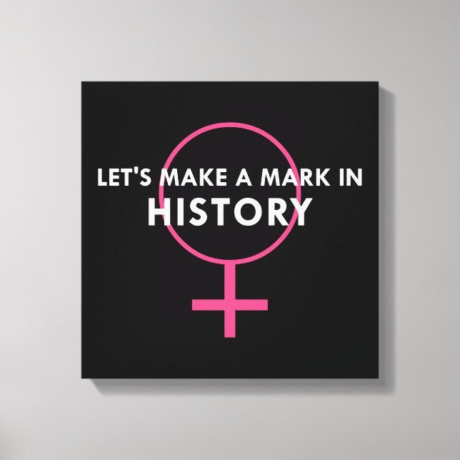 Female Gender Sign - Mark in History Quote (Front)