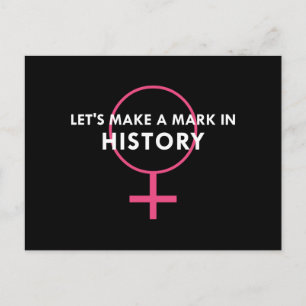 Female Gender Sign - Mark in History Quote Postcard