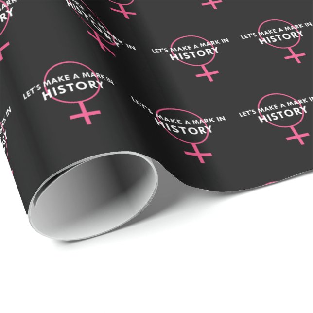 Female Gender Sign - Mark in History Quote Wrapping Paper (Roll Corner)