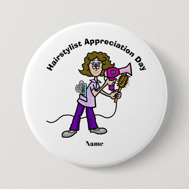 Female Hairstylist Appreciation Day Button (Front)