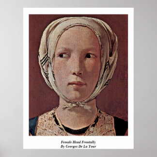 Female Head Frontally By Georges De La Tour Poster