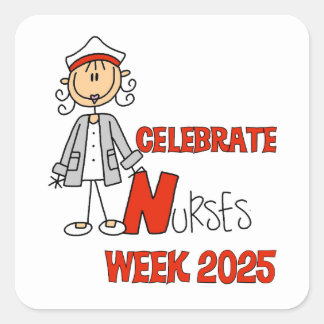 Female Nurse Celebrate Nurses Week 2025 Square Sticker