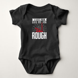 Female Oilfield Worker Wife I Like Men Like My Job Baby Bodysuit