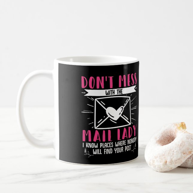Female Postal Worker DonT Mess With The Mail Lady Coffee Mug (With Donut)