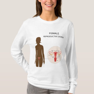 Female reproductive system T-Shirt
