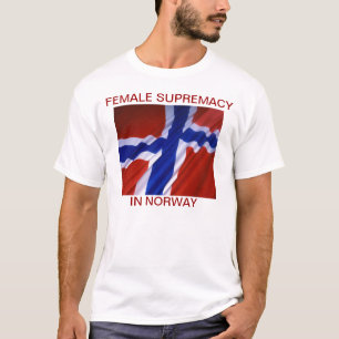 FEMALE SUPREMACY IN NORWAY T-Shirt