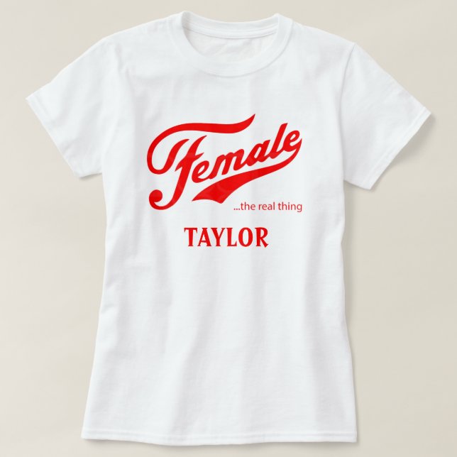 Female the real thing Gift T-Shirt (Design Front)