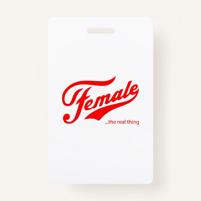 Female the real thing T-Shirt ID Badge (Front)