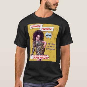 Female Trouble Divine - John Waters Bizarre Cult M T-Shirt