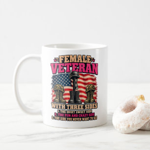Female Veteran With Three Sides Quiet Fun Crazy Coffee Mug