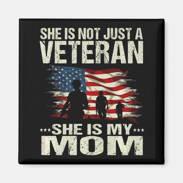 Female Veteran's Kids  She is not just a veteran S Magnet (Front)