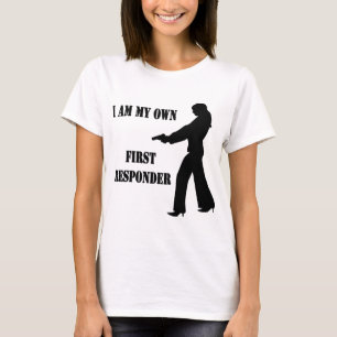 Female w/ Gun I Am My Own First Responder T-Shirt