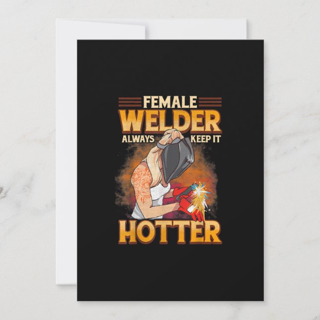 Female Welder Always Keep It Hotter Announcement (Front)