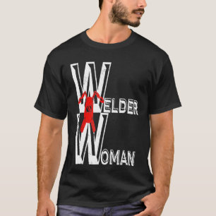 Female Welder Weld Tech Women Gift Woman Welding T-Shirt