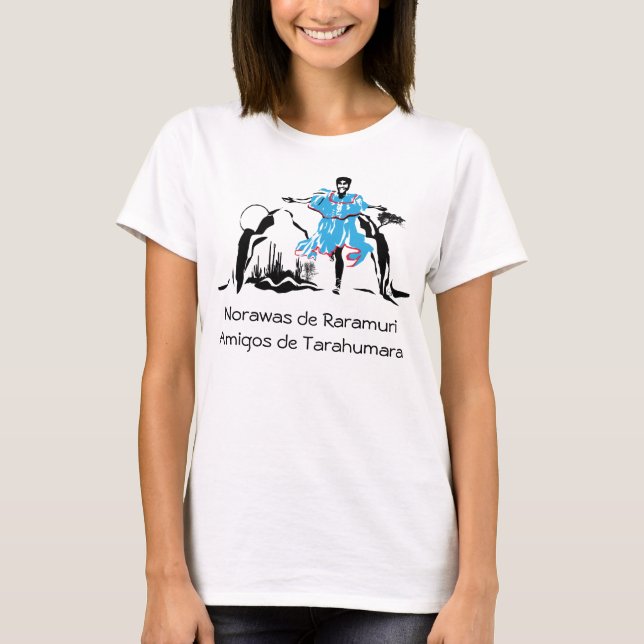 femalerunner, Norawas de RaramuriAmigos de Tara... T-Shirt (Front)