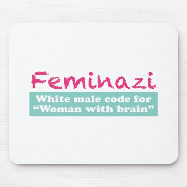Feminazi Mouse Mat (Front)
