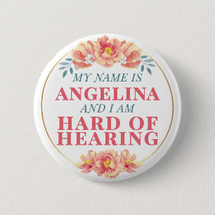 Feminine Orange Rose Floral Name Hard of Hearing 6 Cm Round Badge