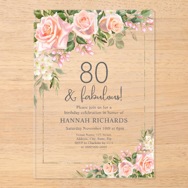 Feminine Peach | Pink Roses Floral 80th Birthday  Acrylic Invitations (Front)