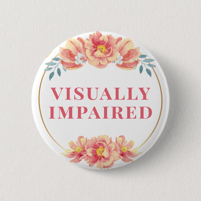Feminine Peach Rose Floral Visually Impaired 6 Cm Round Badge (Front)