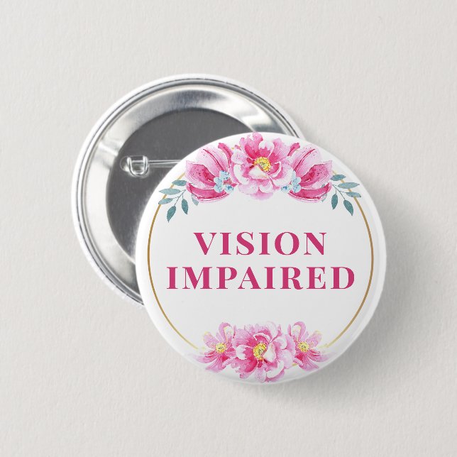 Feminine Pink Wild Rose Floral Vision Impaired 6 Cm Round Badge (Front & Back)