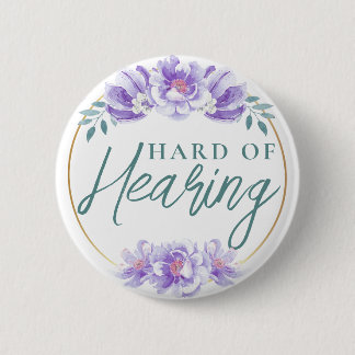 Feminine Purple Wild Rose Floral Hard of Hearing  6 Cm Round Badge