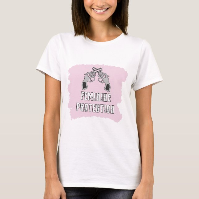 Feminine Self Protection Dual Pistols T-Shirt (Front)
