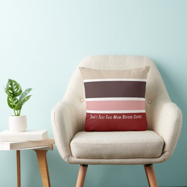 Feminine Stripes Coffee Mum Quote  Cushion (Chair)