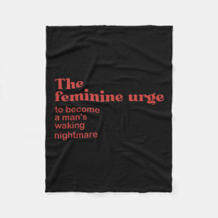 Feminine Urge A Walking  Fleece Blanket