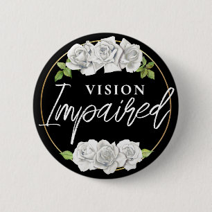 Feminine White Rose Floral Vision Impaired 6 Cm Round Badge