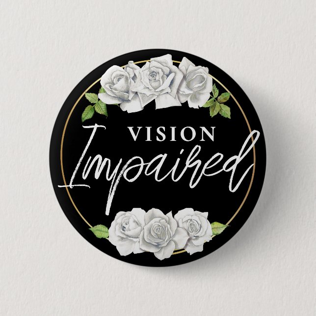 Feminine White Rose Floral Vision Impaired 6 Cm Round Badge (Front)