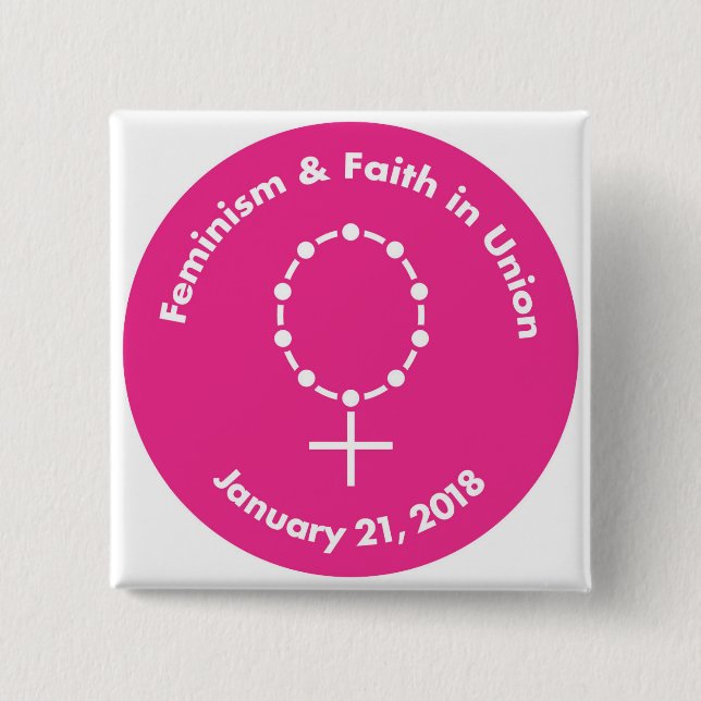 Feminism and Faith in Union pink circle 15 Cm Square Badge (Front)