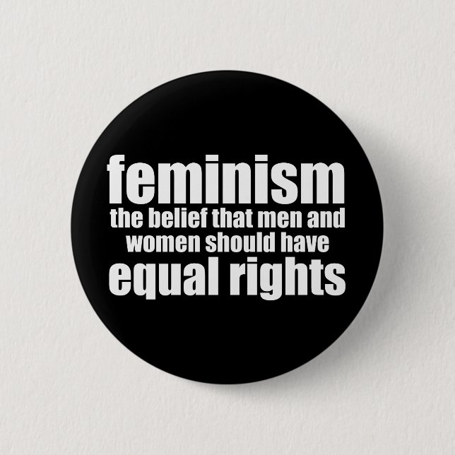 Feminism Definition Equal Rights for Women 6 Cm Round Badge (Front)