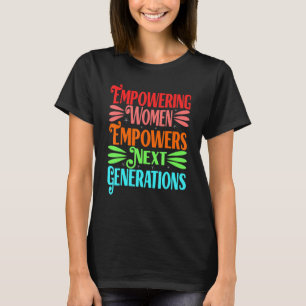 Feminism Empowering Women Rights Proud Feminist T-Shirt