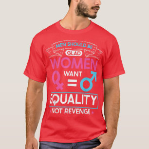 Feminism Empowerment Womens Rights Equality Femini T-Shirt