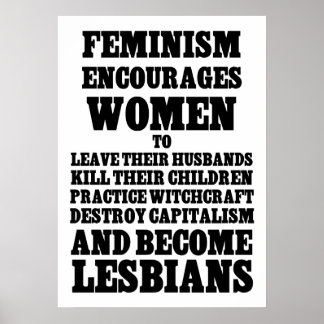 Feminism Encourages Women Poster